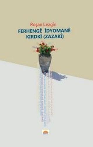 Ferhenge İdyomane Kirdki-Zazaki