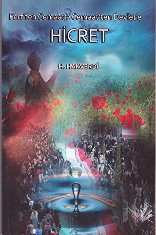 Fert’ten Cemaat’e Cemaat’ten Devlet’e Hicret