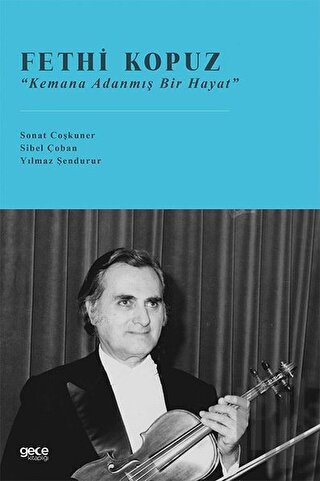 Fethi Kopuz - Kemana Adanmış Bir Hayat