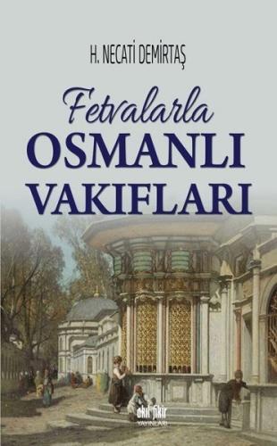 Fetvalarla Osmanlı Vakıfları | Kitap Ambarı