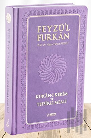 Feyzü'l Furkan Kur'an-ı Kerim ve Tefsirli Meali (Sempatik Cep Boy - Ciltli) Lila