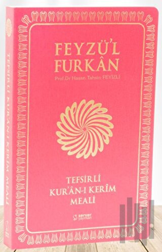 Feyzü'l Furkan Tefsirli Kur'an-ı Kerim Meali (Orta Boy - Tefsirli Meal - İnce Cilt) Fuşya