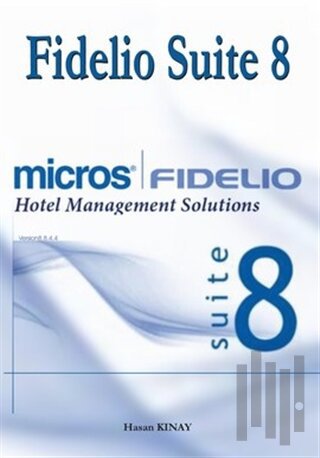 Fidelio Suite 8 Hotel Management Solutions
