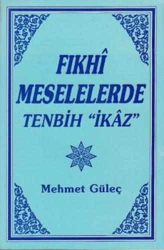 Fıkhi Meselelerde Tenbih İkaz | Kitap Ambarı