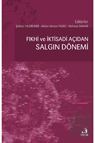 Fıkhi ve İktisadi Açıdan Salgın Dönemi