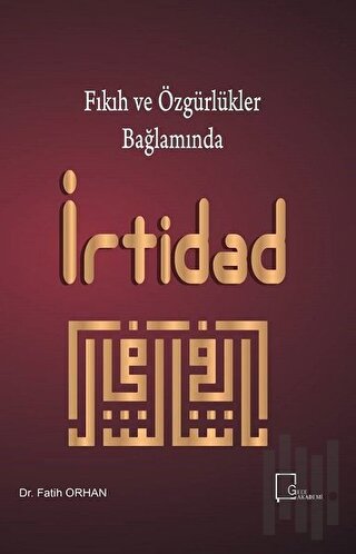 Fıkıh ve Özgürlükler Bağlamında İrtidad | Kitap Ambarı