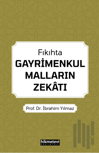 Fıkıhta Gayrimenkul Malların Zekatı
