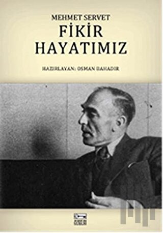 Fikir Hayatımız - Mehmet Servet | Kitap Ambarı