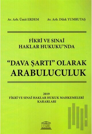 Fikri ve Sinai Haklar Hukuku'nda Dava Şartı Olarak Arabuluculuk