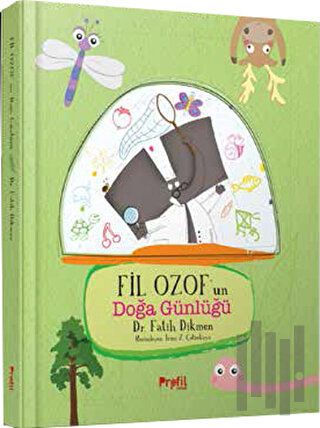 Fil Ozof’un Doğa Günlüğü (Ciltli)