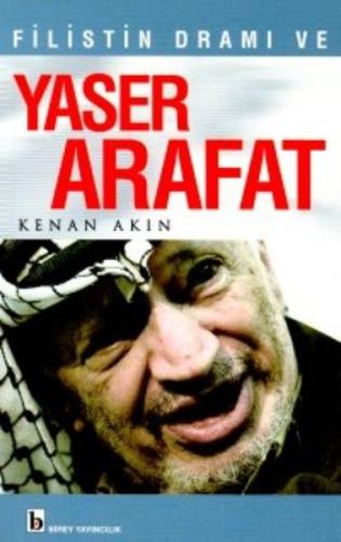 Filistin Dramı ve Yaser Arafat | Kitap Ambarı