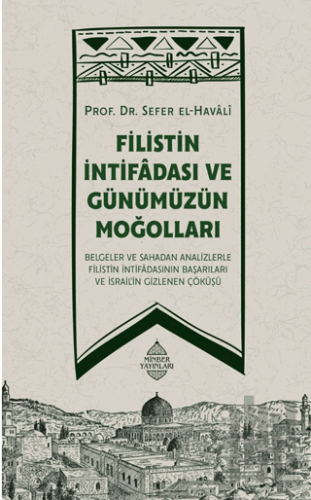 Filistin İntifadası ve Günümüzün Moğolları