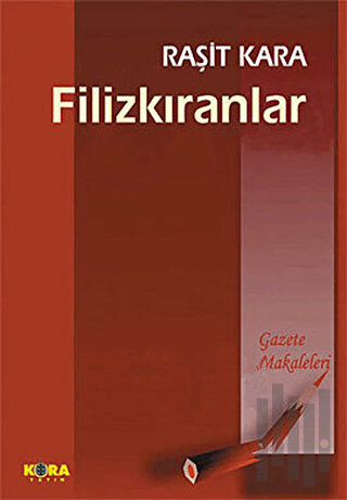 Filizkıranlar Gazete Makaleleri