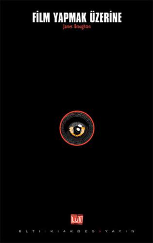 Film Yapmak Üzerine