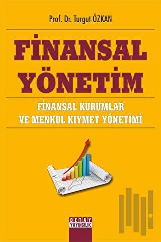 Finansal Yönetim Finansal Kurumlar ve Menkul Kıymet Yönetimi