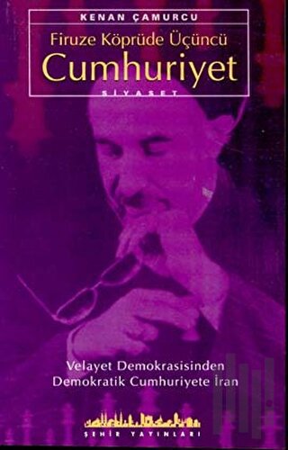 Firuze Köprüde Üçüncü Cumhuriyet