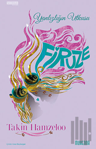 Firuze - Yalnızlığın Utkusu | Kitap Ambarı