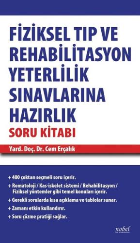 Fiziksel Tıp ve Rehabilitasyon Yeterlilik Sınavlarına Hazırlık Soru Kitabı (Ciltli)