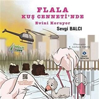 Flala Kuş Cenneti’nde Evini Koruyor