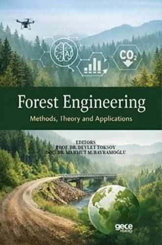 Forest Engineering (Methods Theory and Applications)