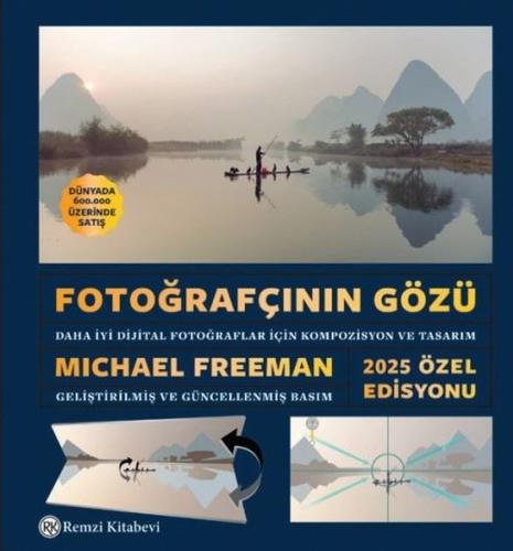 Fotoğrafçının Gözü - Daha İyi Dijital Fotoğraflar İçin Kompozisyon ve Tasarım