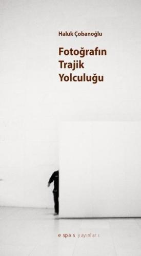 Fotoğrafın Trajik Yolculuğu? | Kitap Ambarı