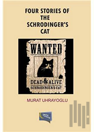 Four Stories Of The Schrodinger’s Cat