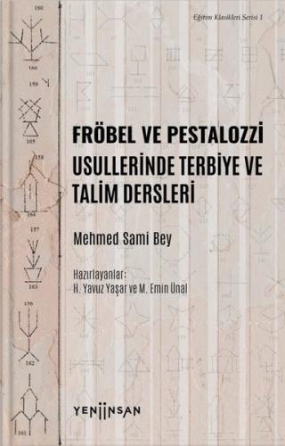 Fröbel ve Pestalozzi Usullerinde Terbiye ve Talim Dersleri-Eğitim Klasikleri Serisi 1