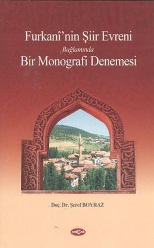 Furkani'nin Şiir Evreni Bağlamında Bir Monografi Denemesi
