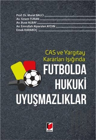 Futbolda Hukuki Uyuşmazlıklar (Ciltli)