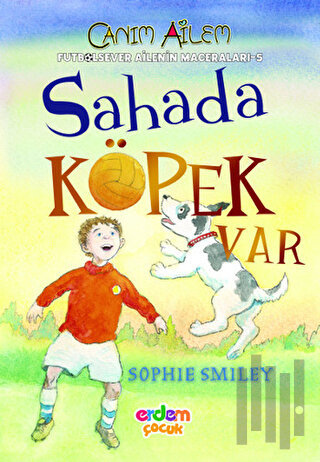 Futbolsever Ailenin Maceraları 5 - Sahada Köpek Var