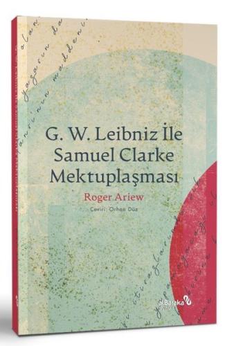 G. W. Leibniz İle Samuel Clarke Mektuplaşması | Kitap Ambarı