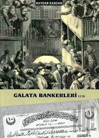Galata Bankerleri Cilt: 1