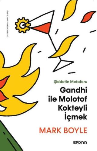 Gandhi ile Molotof Kokteyli İçmek | Kitap Ambarı