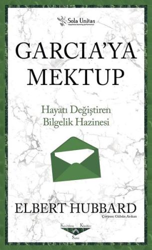 Garcia'ya Mektup - Hayatı Değiştiren Bilgelik Hazinesi