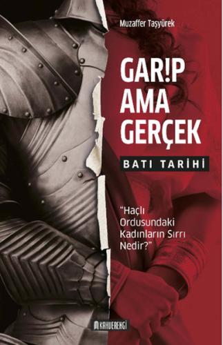 Garip Ama Gerçek - Batı Tarihi | Kitap Ambarı