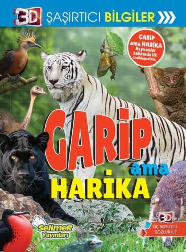 Garip Ama Harika - 3D Şaşırtıcı Bilgiler