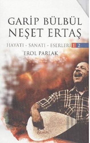Garip Bülbül - Neşet Ertaş 1.Cilt (Ciltli)