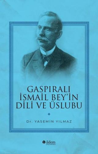 Gaspıralı İsmail Bey'in Dili ve Üslubu