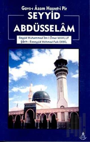 Gavs-ı Azam Hazret-i Pir Seyyid Abdüsselam