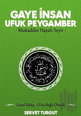 Gaye İnsan Ufuk Peygamber