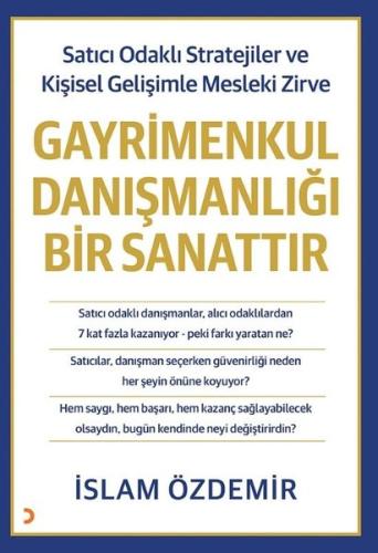 Gayrimenkul Danışmanlığı Bir Sanattır - Satıcı Odaklı Stratejiler ve Kişisel Gelişimle Mesleki Zirve