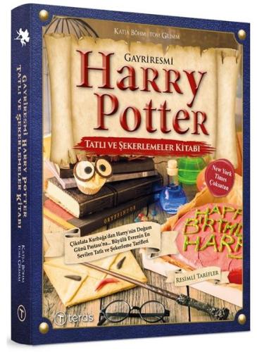Gayriresmi Harry Potter - Tatlı ve Şekerlemeler Kitabı (Ciltli)