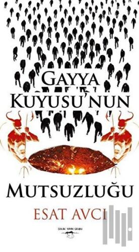 Gayya Kuyusu'nun Mutsuzluğu