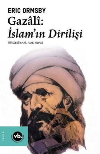 Gazali: İslamın Dirilişi