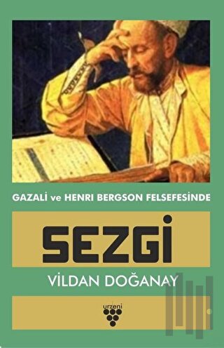 Gazali ve Henri Bergson Felsefesinde Sezgi