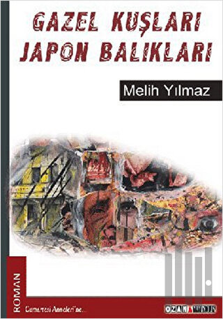 Gazel Kuşları Japon Balıkları