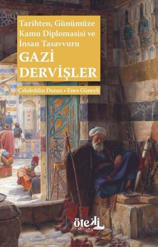 Gazi Dervişler | Kitap Ambarı