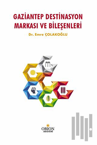 Gaziantep Destinasyon Markası Ve Bileşenleri