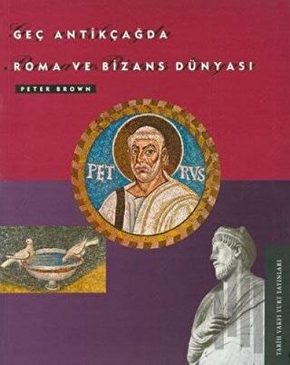 Geç Antikçağda Roma ve Bizans Dünyası